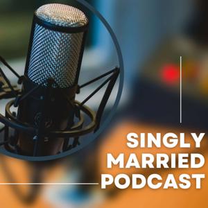 The Singly Married Podcast