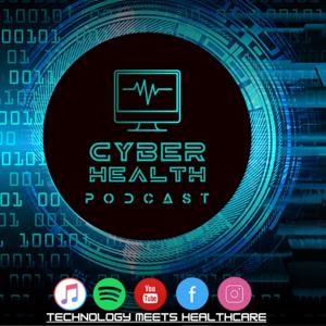 🎙️CYBER HEALTH PODCAST🎙️