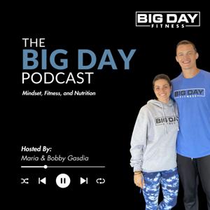 The Big Day Fitness Podcast