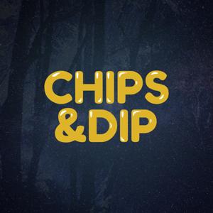 Chips & Dip