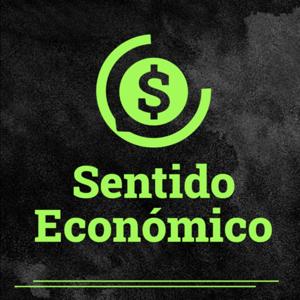 Sentido Económico, un Podcast Federal sobre Economía, Mercados, Finanzas y Empresas.