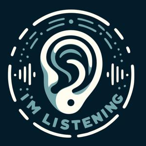 I'm Listening