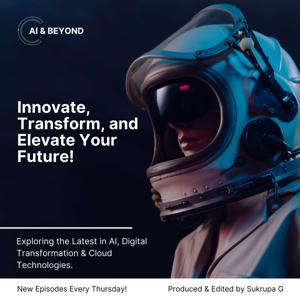 AI & Beyond