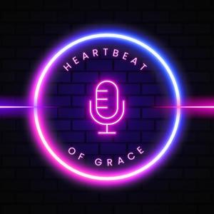 Heartbeat of Grace