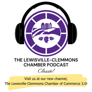 The Lewisville-Clemmons Chamber of Commerce Podcast