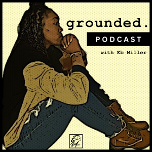 Grounded Podcast
