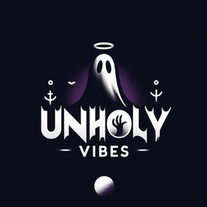 Unholy Vibes