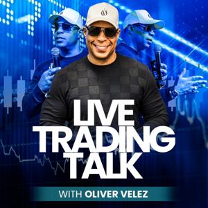 Live Trading Talk With Oliver Velez (English) by Trading Talk with Oliver Velez