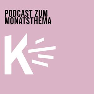 Podcast zum Monatsthema