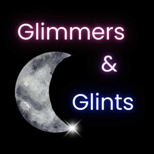 Glimmers & Glints