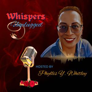 Whispers Unplugged