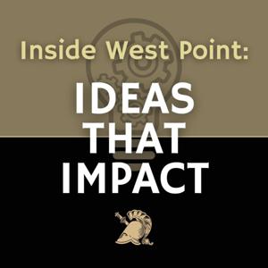Inside West Point: Ideas That Impact by United States Military Academy at West Point