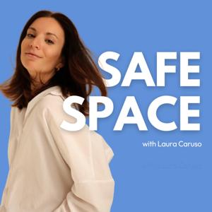 Safe Space with Laura Caruso