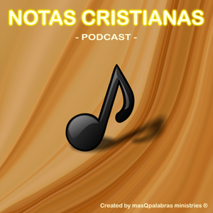 Notas Cristianas PodCast