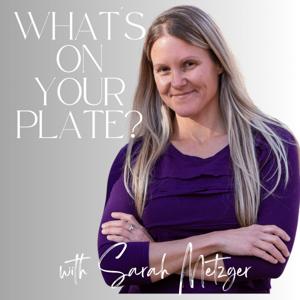 What's On Your Plate?