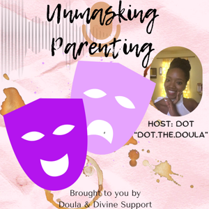 Unmasking Parenting