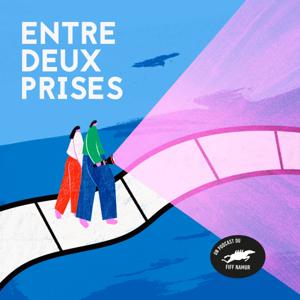 Entre deux prises : le podcast du FIFF Namur