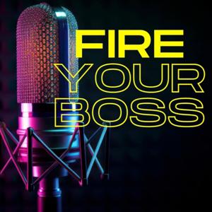 FYB Fire Your Boss