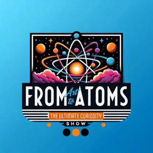 From Art to Atoms: The Ultimate Curiosity Show
