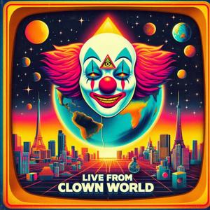 Live From Clown World