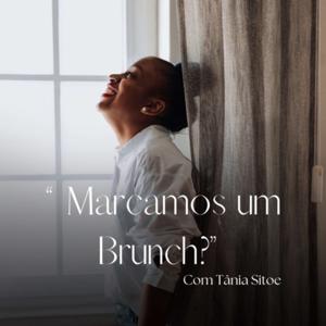 Marcamos um Brunch? Podcast