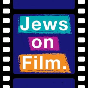 Jews on Film: Exploring Jewish Stories & Themes in Cinema