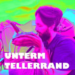 Unterm Tellerrand