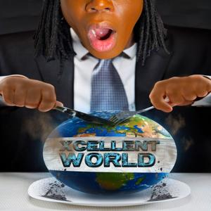 Xcellent! WORLD SHOW!