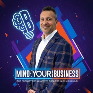 The Mind Your Business Podcast