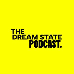 The Dream State Podcast