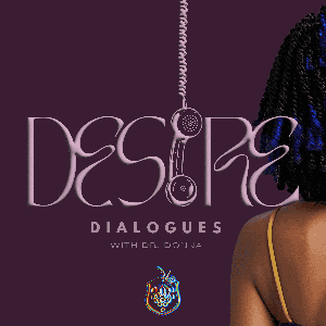 Desire Dialogues with Dr. Donna