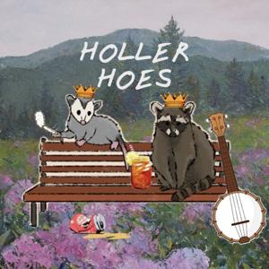 Holler Hoes