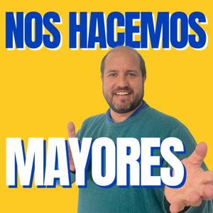 Nos Hacemos Mayores
