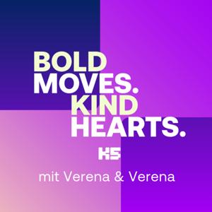 BOLD MOVES. KIND HEARTS.