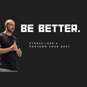 Be Better.