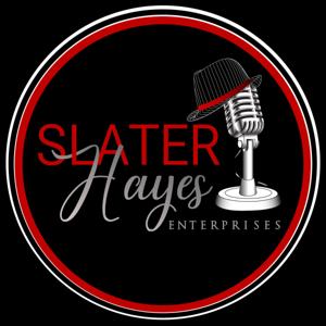 Slater Hayes Podcast