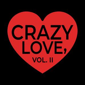 Crazy Love, Vol. II