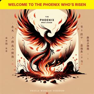 The Phoenix Who’s Risen