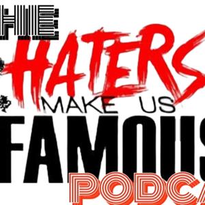 Haters Make Us Famous Podcast
