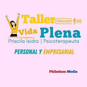 Taller Vida Plena: Priscila Isidro