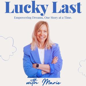 Lucky Last: Empowering Dreams, One Story at a Time.