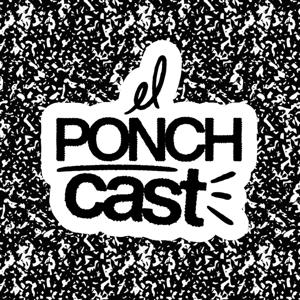 El Ponchcast