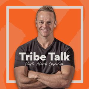 Tribe Talk with Mark Capelin