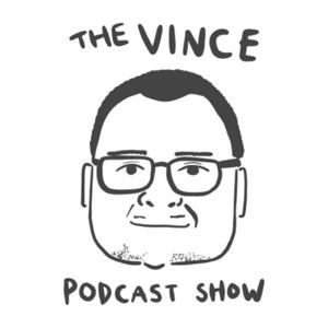 The Vince Podcast Show