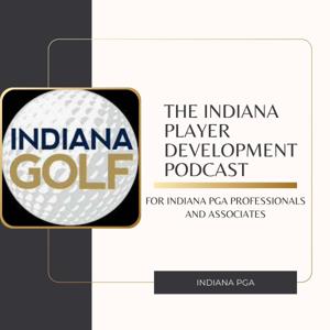 Indiana PGA Player Development Podcast