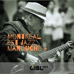 CIBL 101.5 FM : Montréal est jazz manouche plus