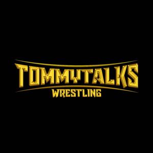 Tommy Talks Wrestling