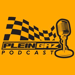 Plein Gaz Podcast