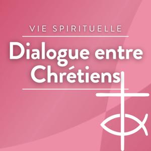 Dialogue entre chrétiens