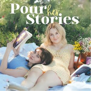 Pour Her Stories